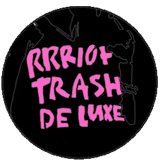 rrriot trash de luxe 2002